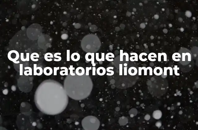 Que es Lo que Hacen en Laboratorios Liomont 2 La relevancia de los laboratorios en la industria farmacéutica