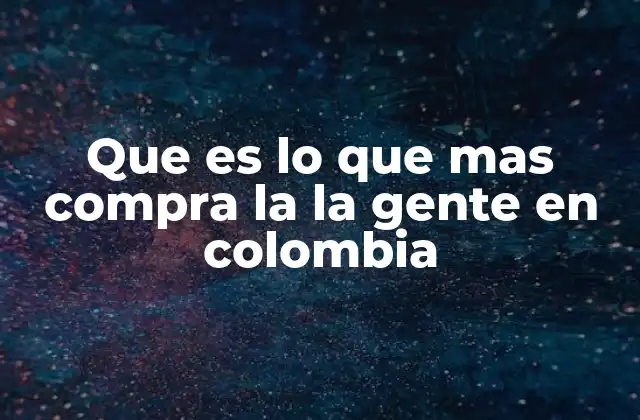 El impacto del mercado interno en el consumo colombiano
