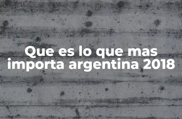 La agenda política y social de Argentina en 2018
