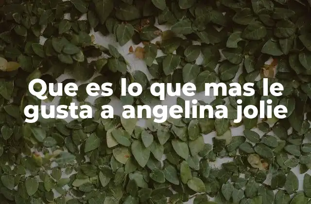 El lado oculto de Angelina Jolie