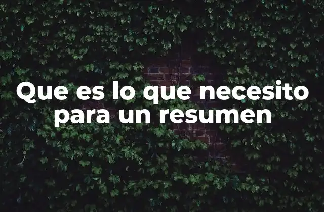 Cómo prepararte antes de redactar un resumen