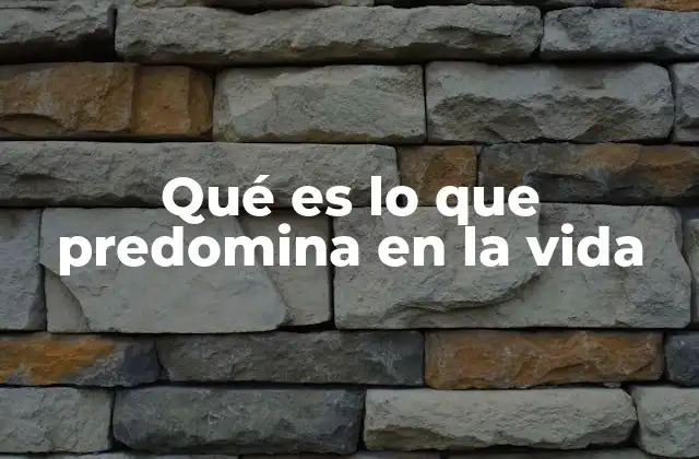 Factores que moldean el rumbo de la vida