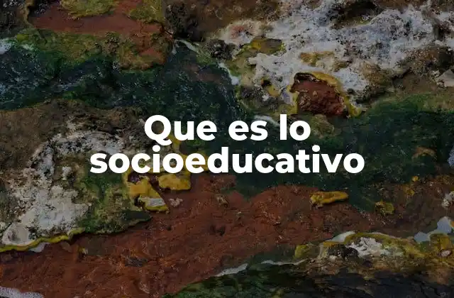 Que es Lo Socioeducativo