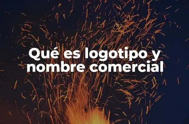 ¿Cómo se relaciona el logotipo con el nombre comercial?