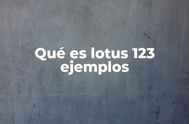 La importancia de Lotus 123 en la historia de la computación