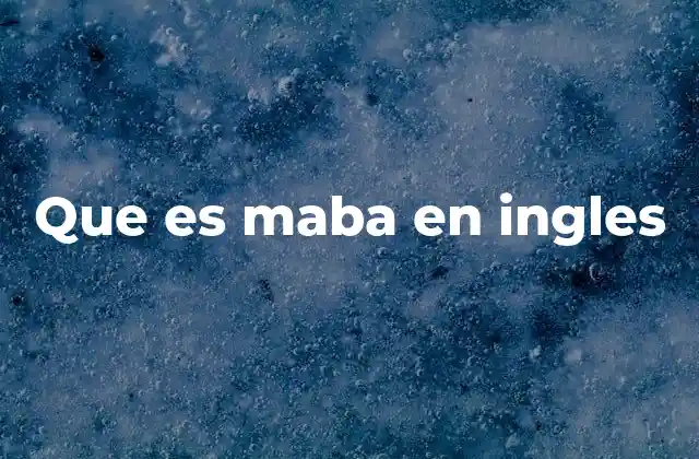 Que es Maba en Ingles