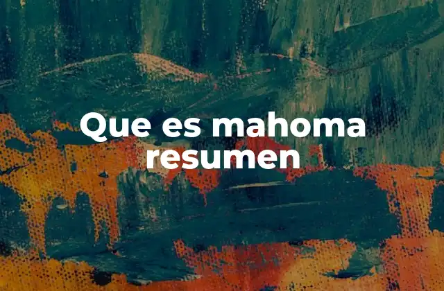 Que es Mahoma Resumen