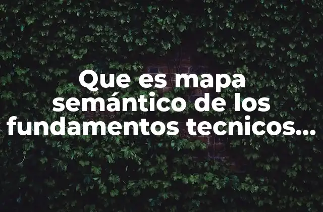 Que es Mapa Semántico de los Fundamentos Tecnicos Del Basquetbol