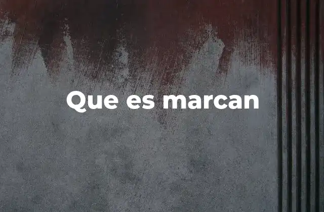 Que es Marcan