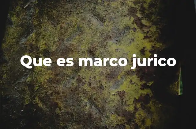 Que es Marco Jurico