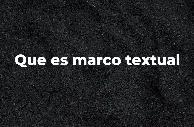 El rol del marco textual en la comprensión lectora