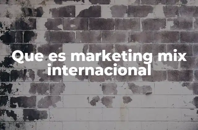Que es Marketing Mix Internacional 2 La importancia de la adaptación cultural en el marketing internacional