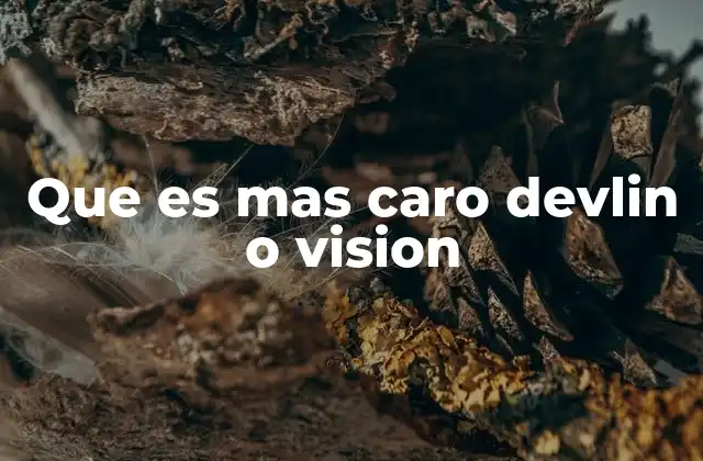 Que es mas Caro Devlin o Vision