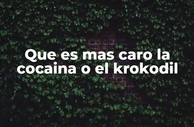 Diferencias entre cocaína y krokodil sin mencionar directamente la palabra clave