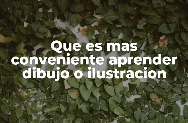 Cómo elegir entre dibujo y ilustración según tus metas personales