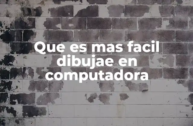 Que es mas Facil Dibujae en Computadora