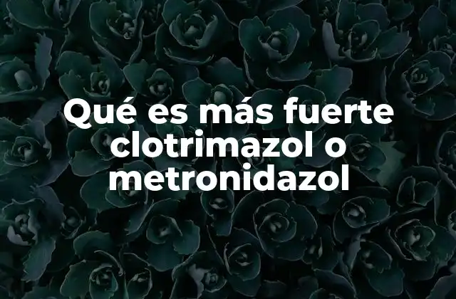 Qué es Más Fuerte Clotrimazol o Metronidazol 2 Clotrimazol y metronidazol: dos medicamentos con mecanismos de acción opuestos