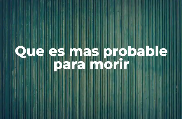 Factores que influyen en la probabilidad de fallecer