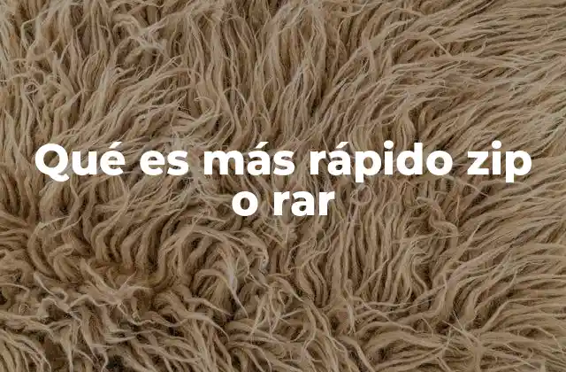 Qué es Más Rápido Zip o Rar