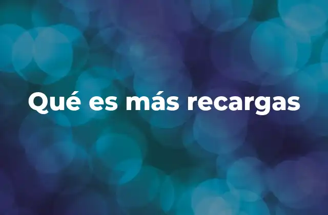 Qué es Más Recargas