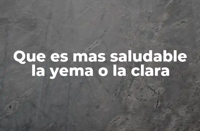 La yema y la clara: dos mitades, dos beneficios