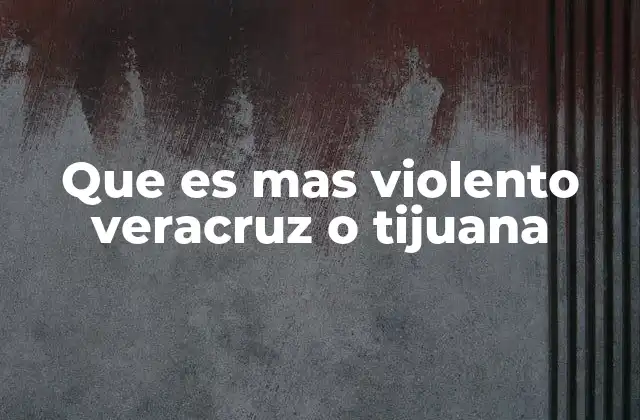 Las diferencias en el tipo de violencia entre ambas ciudades