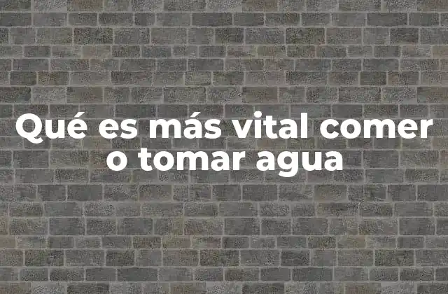 La importancia relativa de los recursos vitales
