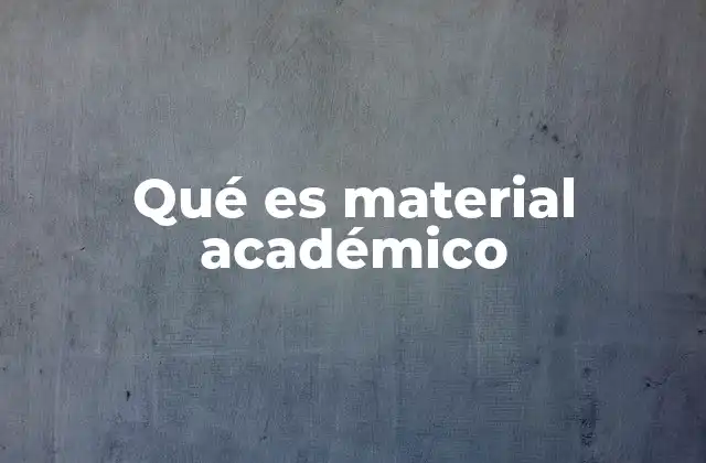 Qué es Material Académico