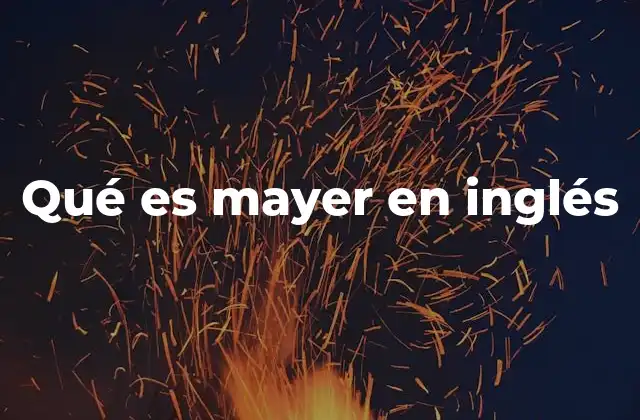 Qué es Mayer en Inglés