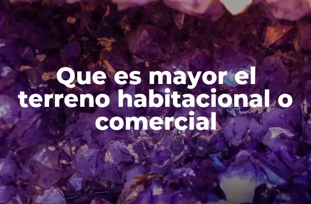 La importancia del uso del suelo en la planificación urbana