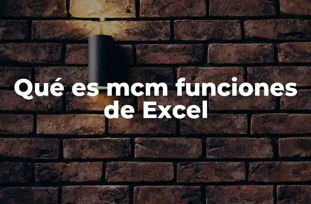 Qué es Mcm Funciones de Excel
