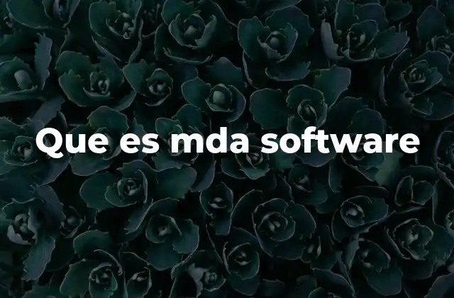 Que es Mda Software