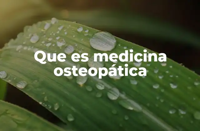 Que es Medicina Osteopática