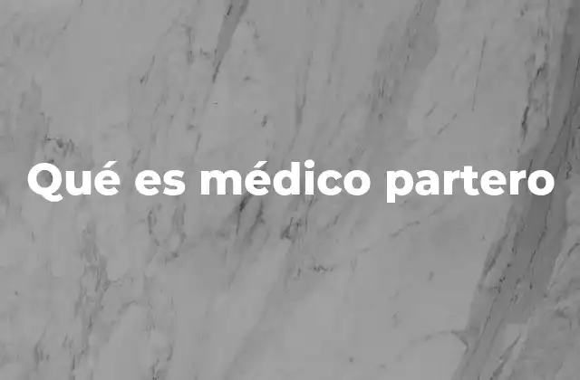 Qué es Médico Partero