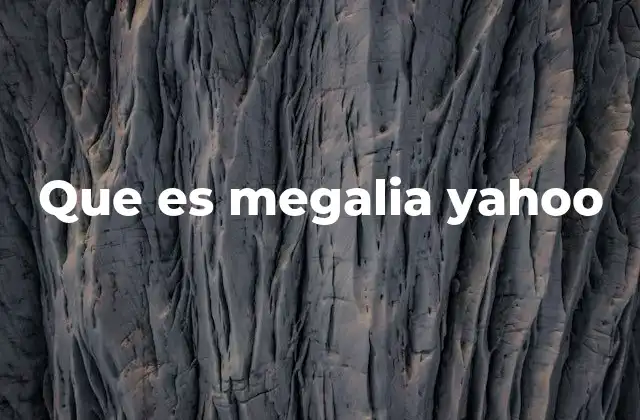 Que es Megalia Yahoo