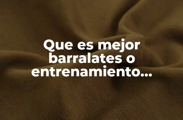 Que es Mejor Barralates o Entrenamiento Funcional