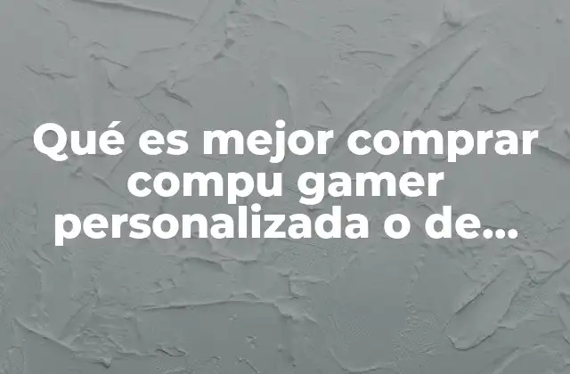 Ventajas y desventajas de las computadoras gamer de marca