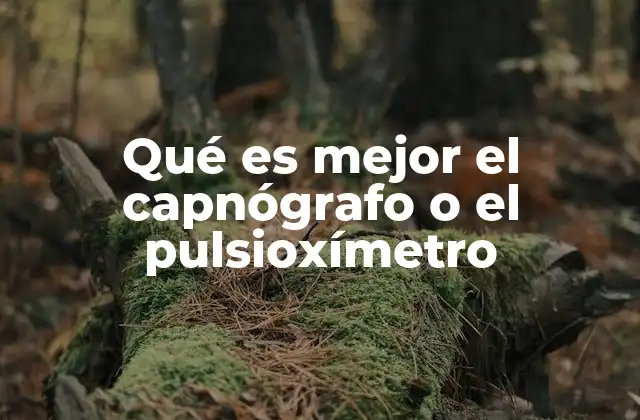 Qué es Mejor el Capnógrafo o el Pulsioxímetro