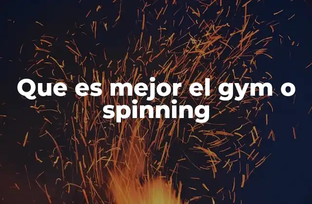 Que es Mejor el Gym o Spinning
