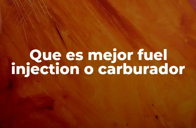 Que es Mejor Fuel Injection o Carburador