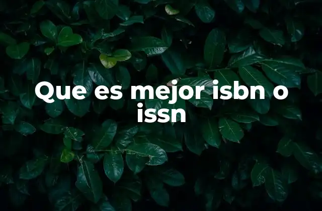 Diferencias clave entre ISBN y ISSN