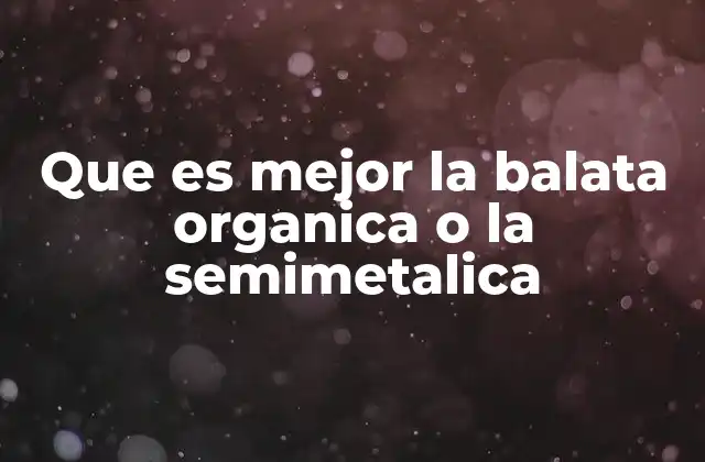 Que es Mejor la Balata Organica o la Semimetalica 16 Comparativa entre materiales de pastillas de freno