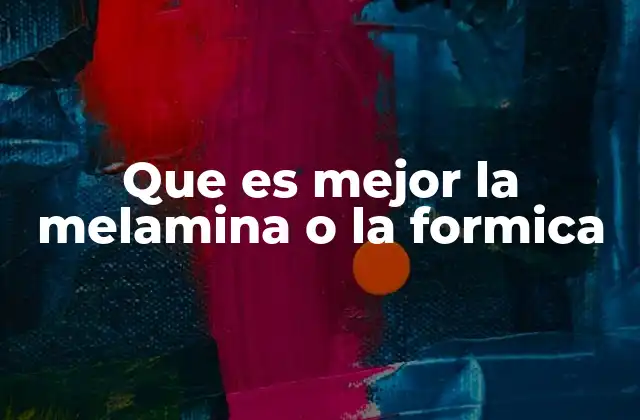 Características comparativas de los materiales para superficies