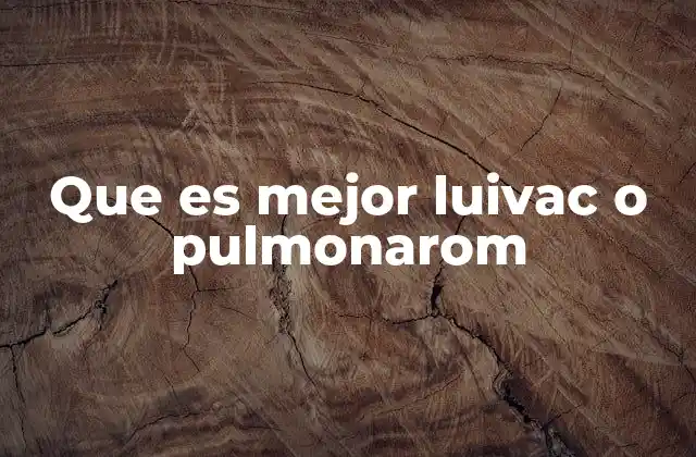 Que es Mejor Luivac o Pulmonarom 2 Alternativas para mejorar la respiración sin medicamentos convencionales