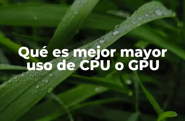 Cómo afecta el uso intensivo de CPU o GPU al rendimiento general del sistema