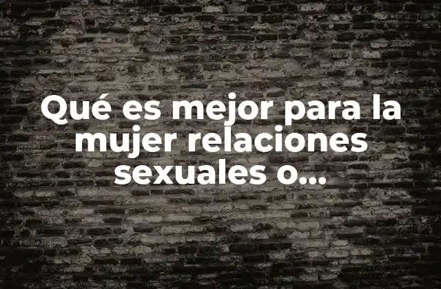 La importancia de la autoexploración sexual en la mujer