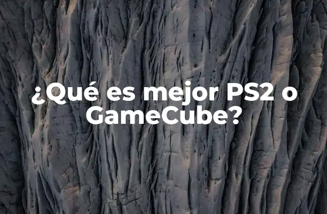 ¿qué es Mejor Ps2 o Gamecube?