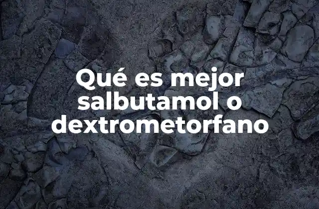 Diferencias entre salbutamol y dextrometorfano sin mencionar directamente la palabra clave