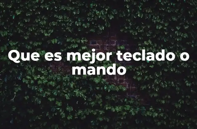 Que es Mejor Teclado o Mando