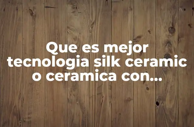 Que es Mejor Tecnologia Silk Ceramic o Ceramica con Turmalina